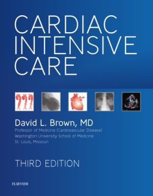 Cardiac Intensive Care 3rd Ed