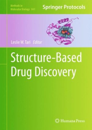 Structure Based Drug Discovery Methods in Molecular Biology v841
