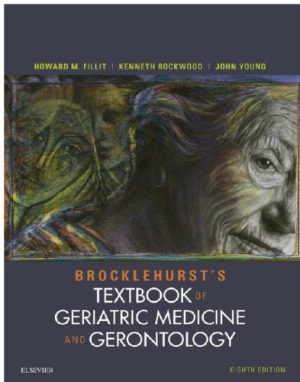 Brocklehursts Textbook Of Geriatric Medicine And Gerontology 8th Edition