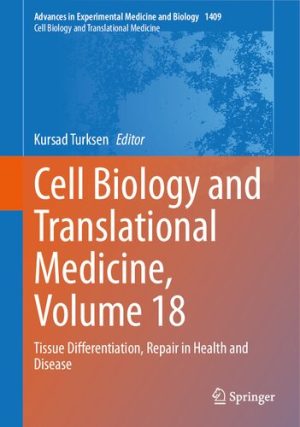 Cell Biology and Translational Medicine Volume 18 Tissue Differentiation Repair in Health and Disease