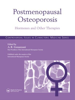 Postmenopausal Osteoporosis Hormones And Other Therapies