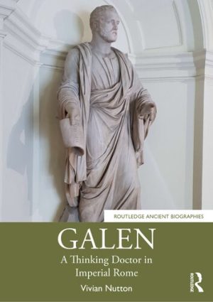 Galen A Thinking Doctor in Imperial Rome