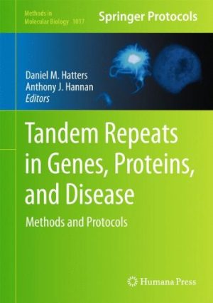 Tandem Repeats in Genes Proteins and Disease Methods and Protocols