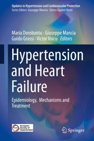 Hypertension and Heart Failure Epidemiology Mechanisms and Treatment