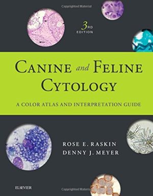 Canine and Feline Cytology A Color Atlas and Interpretation Guide 3rd Ed
