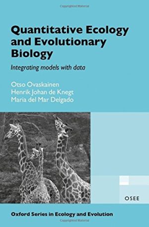 Quantitative Ecology and Evolutionary Biology Integrating models with data