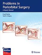 Problems in periorbital surgery a repair manual