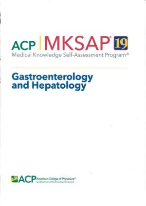 MKSAP 19 Medical Knowledge Self Assessment Program Gastroenterology and Hepatology