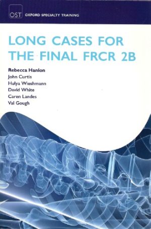 Long Cases for the Final FRCR 2B