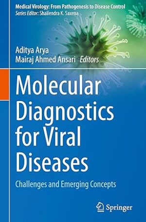 Molecular Diagnostics for Viral Diseases Challenges and Emerging Concepts