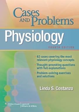 Physiology Cases and Problems 4th Edition