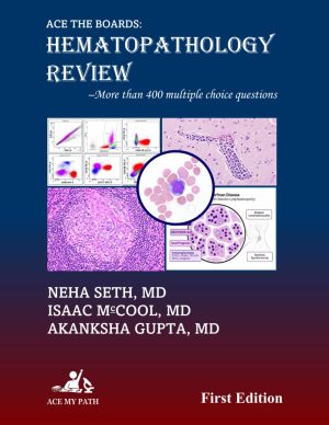 Ace The Boards Hematopathology Review 1st Edition 2026-27