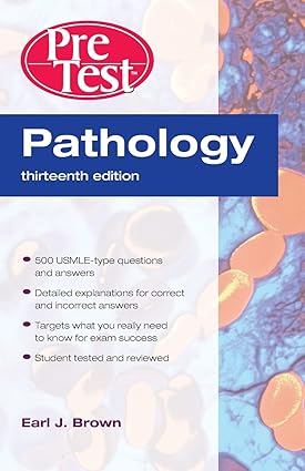 Pathology PreTest Self Assessment and Review 13th Edition
