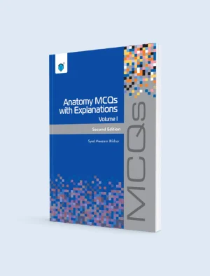 Anatomy Mcqs With Explanations VOL I 2nd Edition