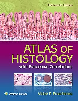 Atlas of Histology with Functional Correlations 13th Edition