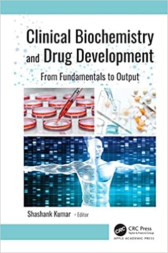 Clinical Biochemistry and Drug Development From Fundamentals to Output